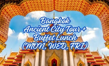 BANGKOK Ancient City Tour + Buffet Lunch (Mon, Wed, Fri)