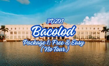 3D2N BACOLOD PACKAGE 1: FREE & EASY (NO TOUR)
